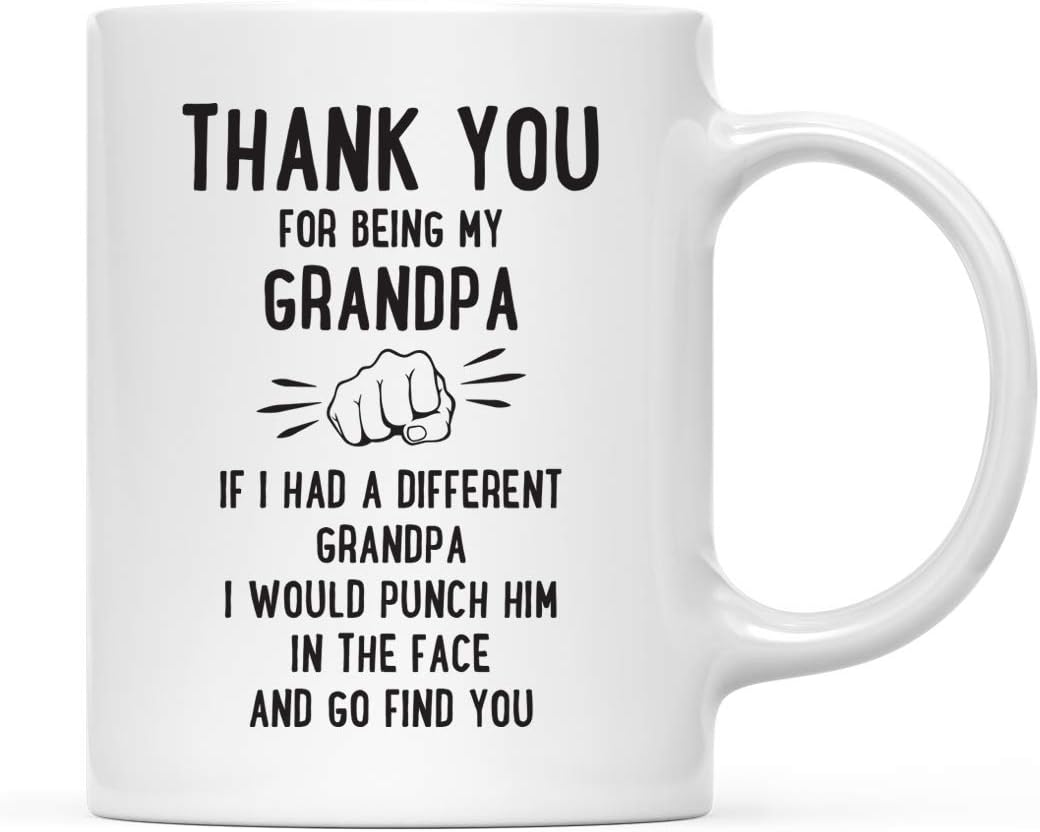 Andaz Press Funny Family 11oz. Coffee Mug Gift, Thank You for Being My Grandpa, Punch in Face, 1-Pack, Christmas Birthday Drinking Cup Present Ideas
