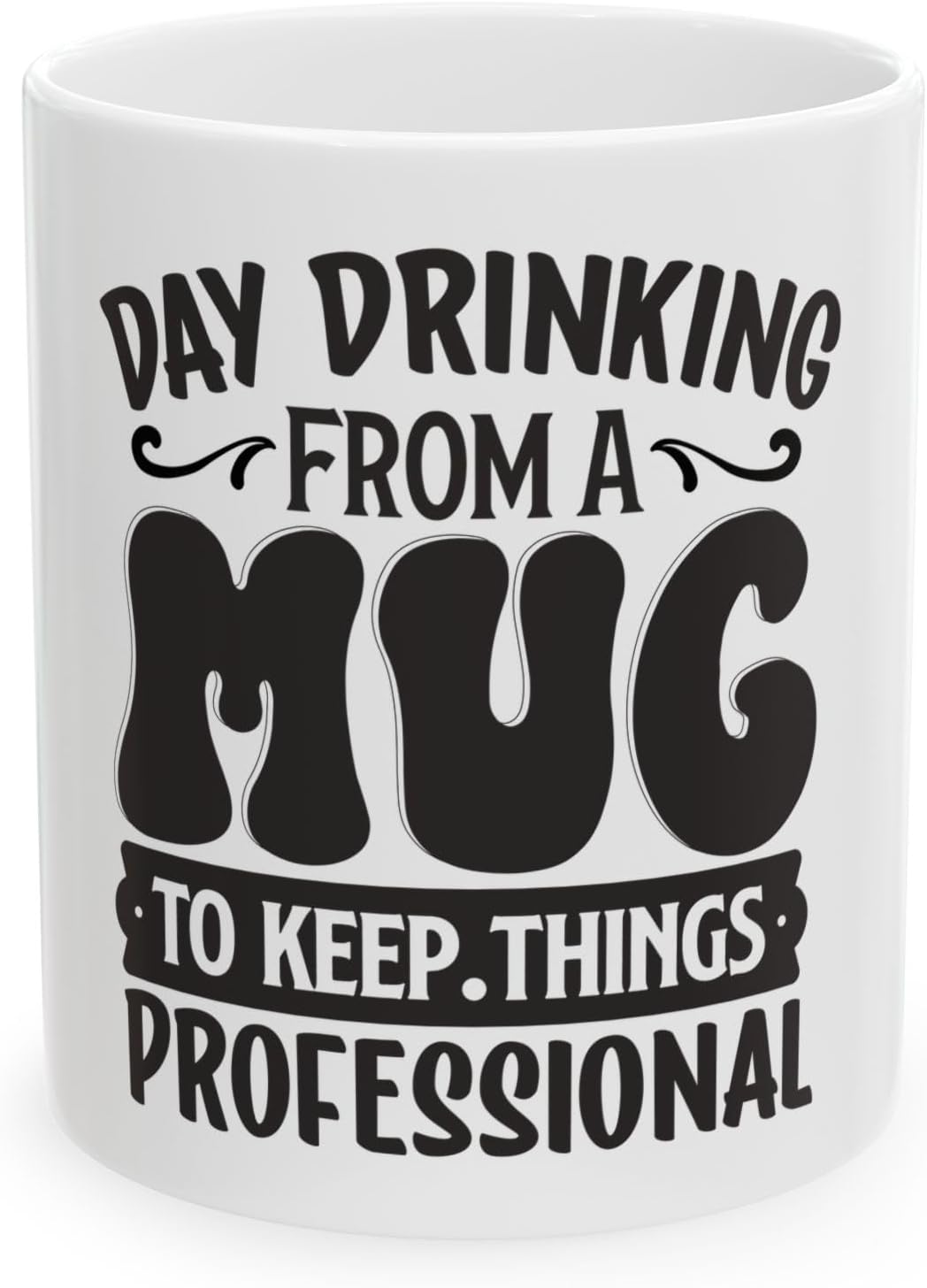 11 OZ Novelty Coffee Mugs - Christmas Gift (Day Drinking Mug)